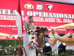 Kapolda Aceh Buka Gelar Operasional Semester satu Tahun 2024