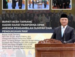 Bupati Aceh Tamiang Ajak Dewan Kerja Bersama Untuk Genjot PAD Aceh Tamiang