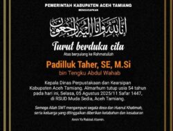 Kadis Perpustakaan dan Kearsipan Aceh Tamiang Tutup Usia, Bupati Aceh Tamiang Ungkapkan Turut Berduka Cita Mendalam