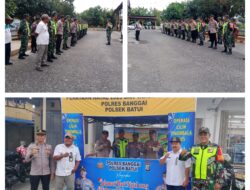 Memasuki Awal Tahun Baru, Gabungan TNI Polri dan Instansi Terkait Konsisten Lakukan Pengamanan