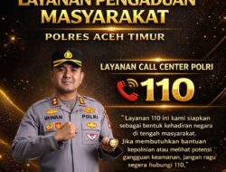 Ramadhan-Lebaran, Kapolres Aceh Timur Ingatkan Warga Manfaatkan Layanan Hotline Polisi 110