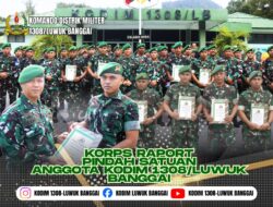 Acara Korp Raport Satuan di Pimpin Dandim 1308/LB Yakni Wujud 4 Pilar yaitu Tugas, Amanah, Ibadah dan Pengabdian