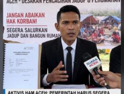 Aktivis HAM dan Tim Investigasi: Warga Aceh Timur Jangan Terlena Isu Baitul Mal, Kawal Hak Korban Banjir dan Jadup!